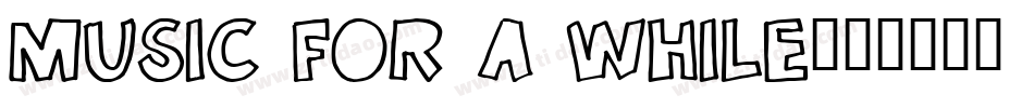 Music for a While字体转换